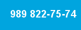 989 822-75-74